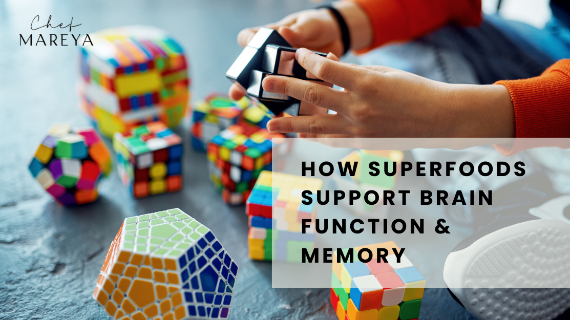 How Superfoods Support Brain Function & Memory