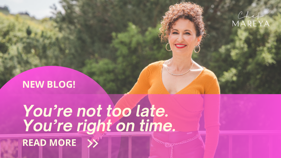 You’re Not Too Late — You’re Right on Time